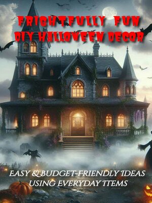 cover image of Frightfully Fun DIY Halloween Decor